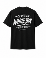Certified White Boy Est. at Birth Reflective Shirt