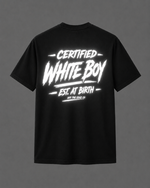 Certified White Boy Est. at Birth Reflective Shirt