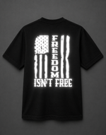 Freedom Isn't Free Reflective Shirt
