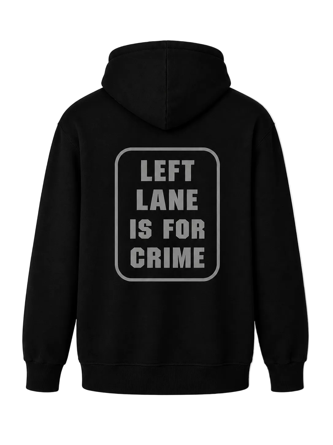 Left Lane is for Crime Reflective  Hoodie