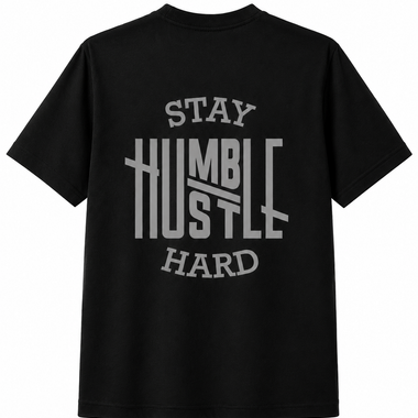 Stay Humble Hustle Hard Reflective Shirt